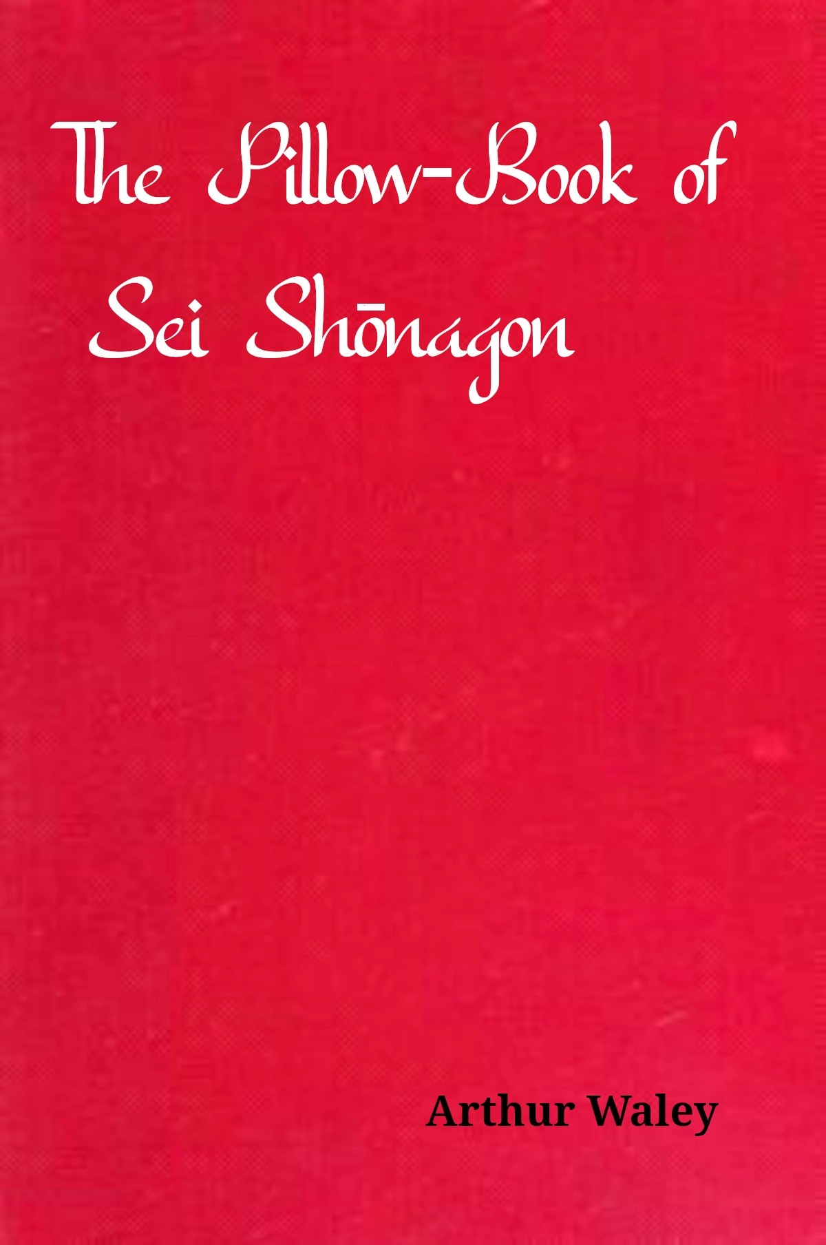 The pillow-book of Sei Shōnagon