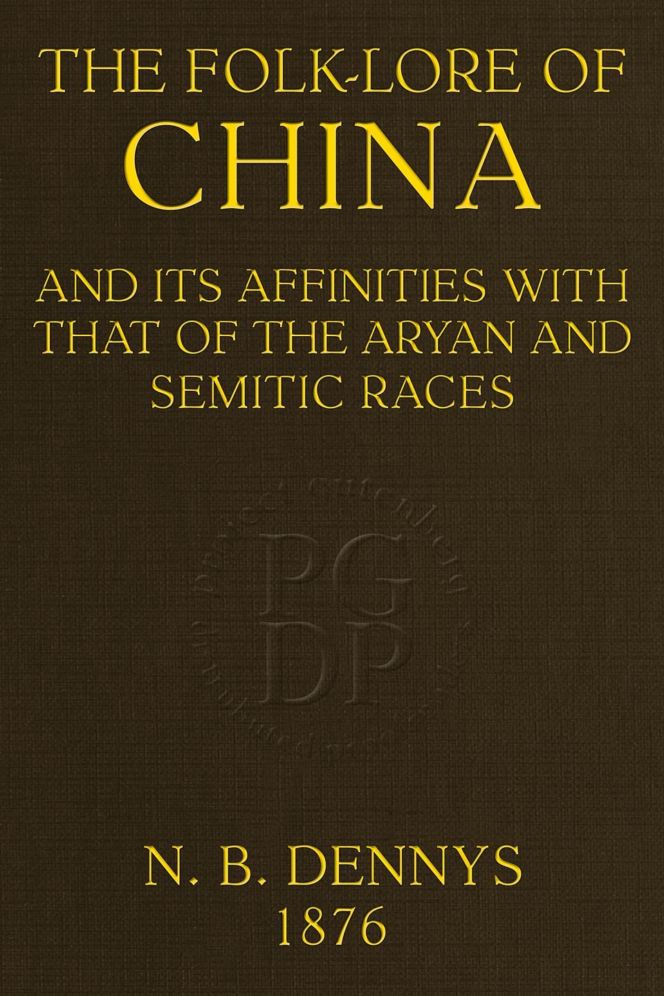 The folk-lore of China