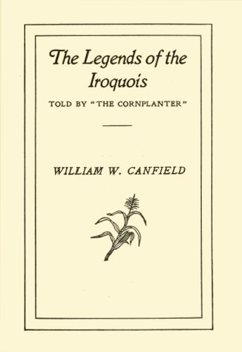 The Legends of the Iroquois