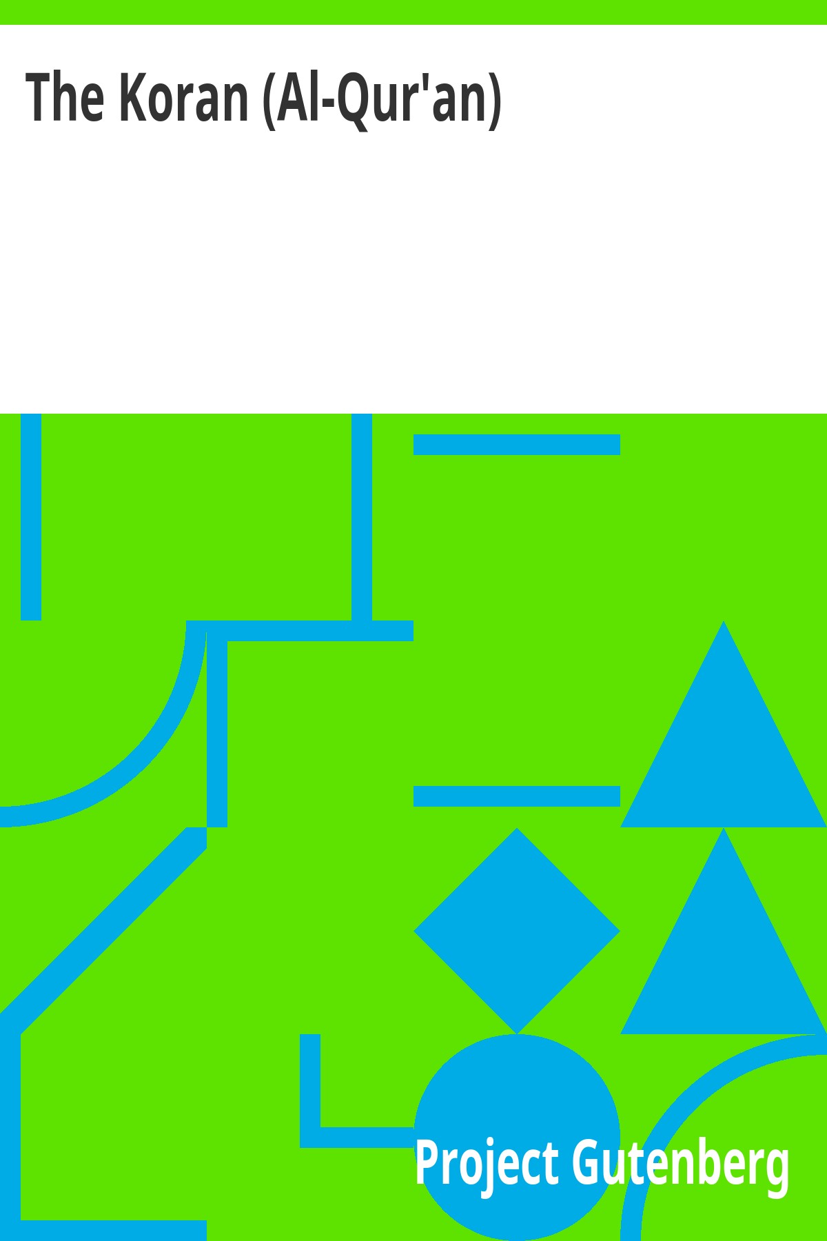The Koran (Al-Qur'an)