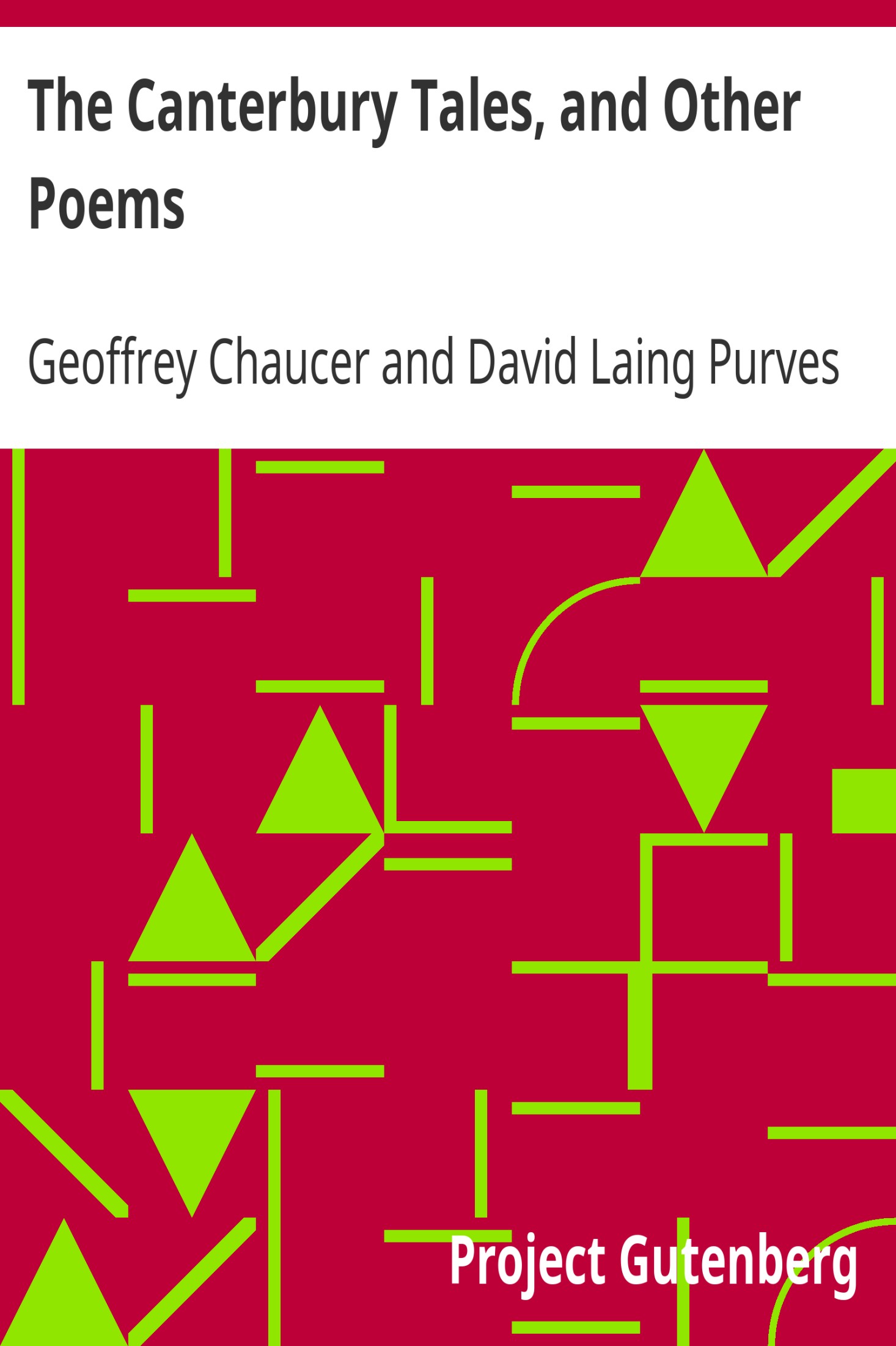 The Canterbury Tales, and Other Poems