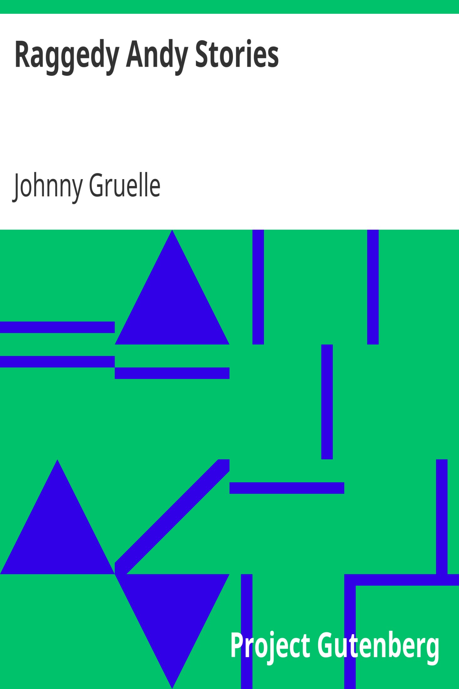 Raggedy Andy Stories / Introducing the Little Rag Brother of Raggedy Ann