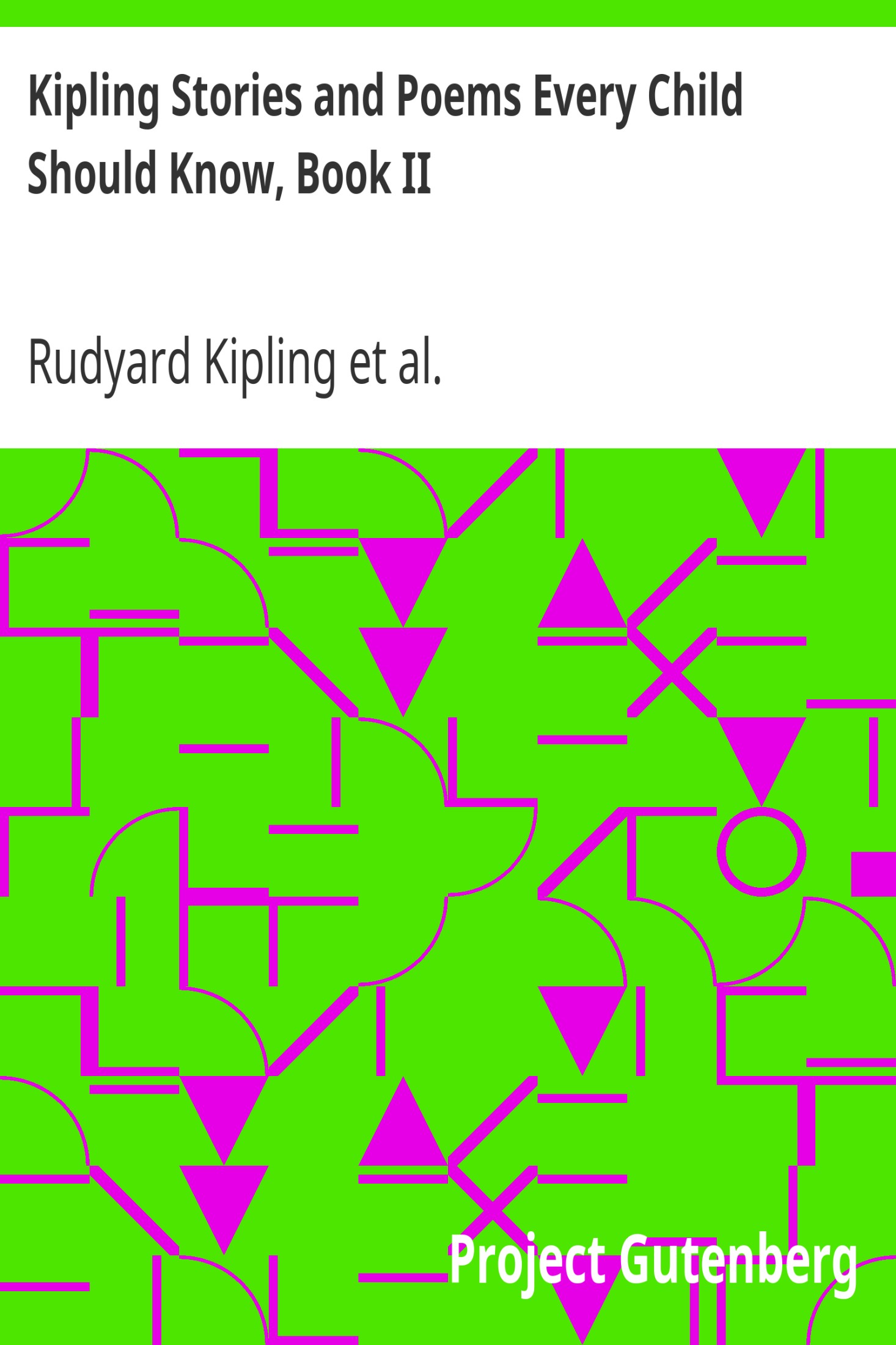 Kipling Stories and Poems Every Child Should Know, Book II