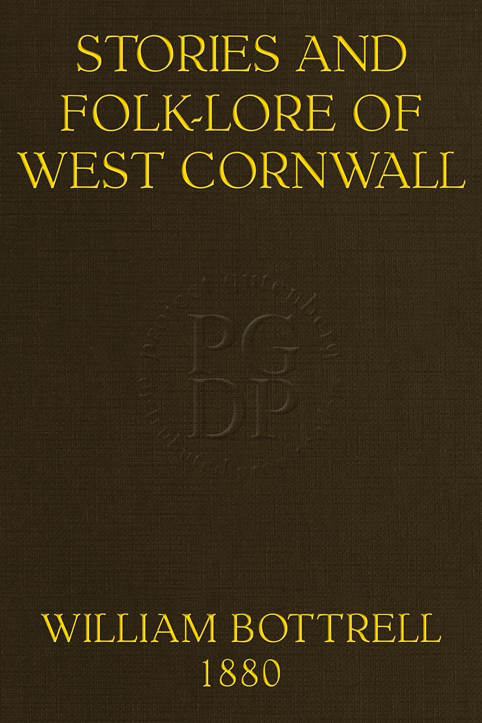 Stories and folk-lore of West Cornwall. Third Series