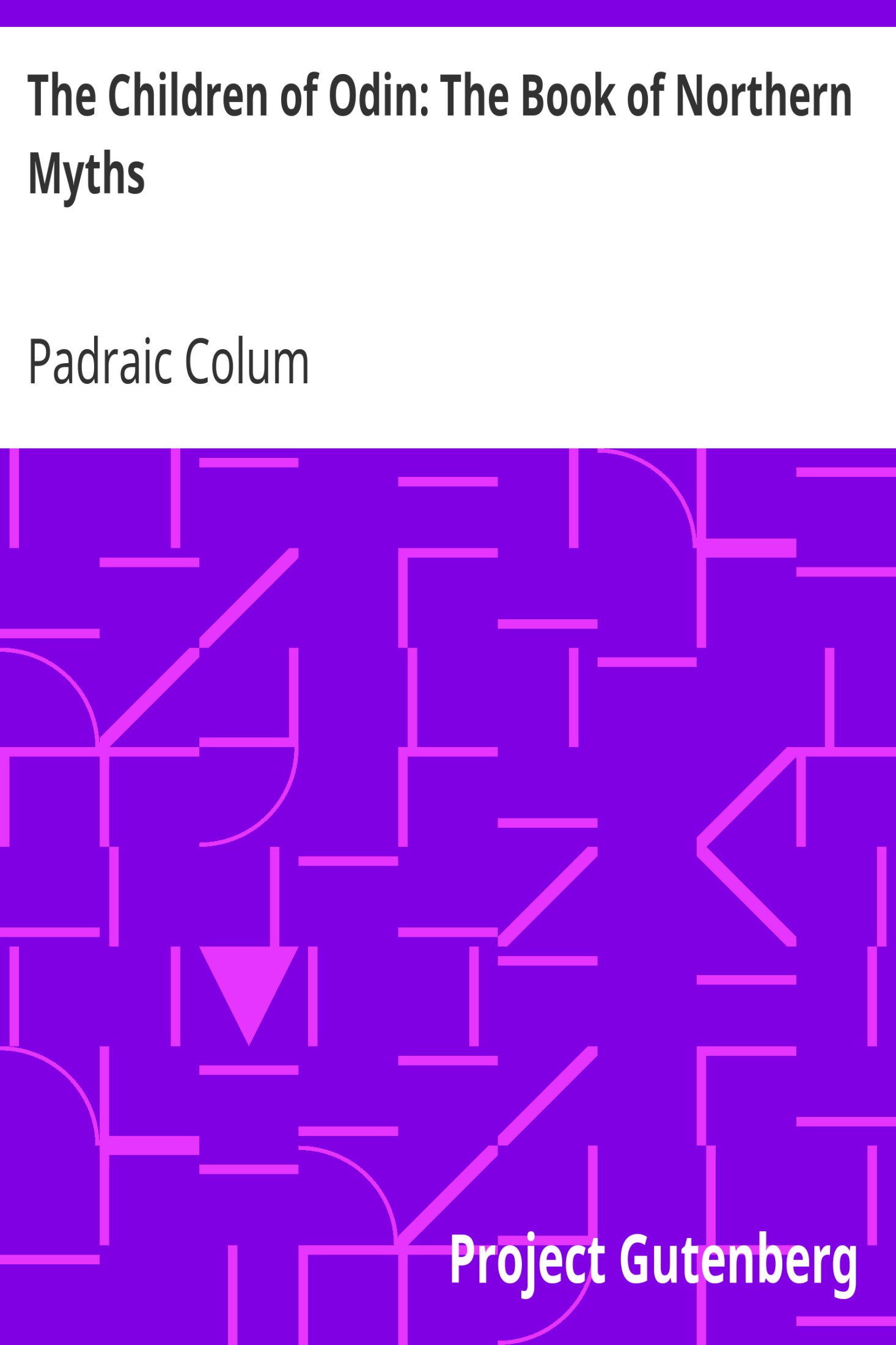 The Children of Odin: The Book of Northern Myths