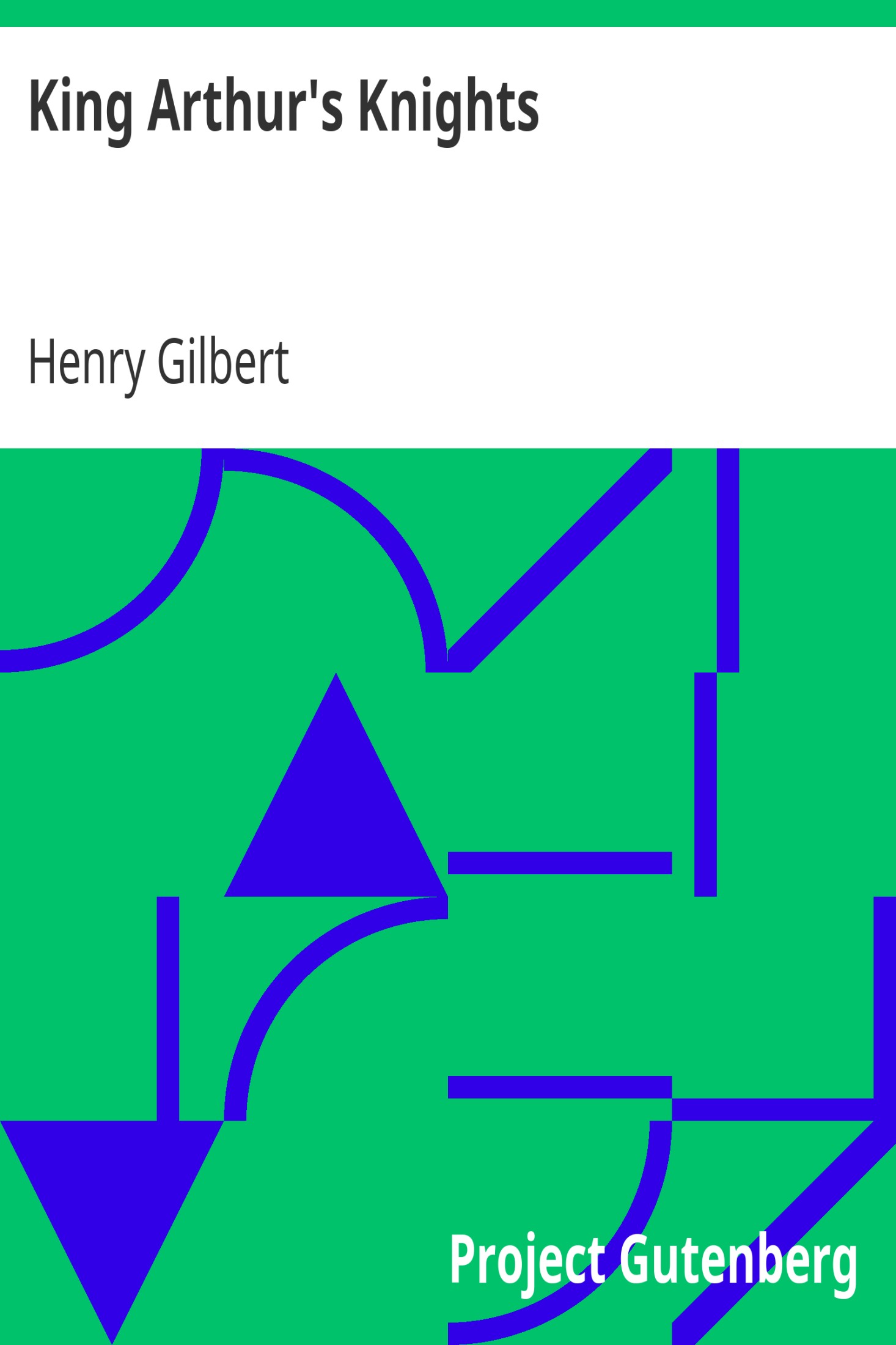 King Arthur's Knights / The Tales Re-told for Boys & Girls