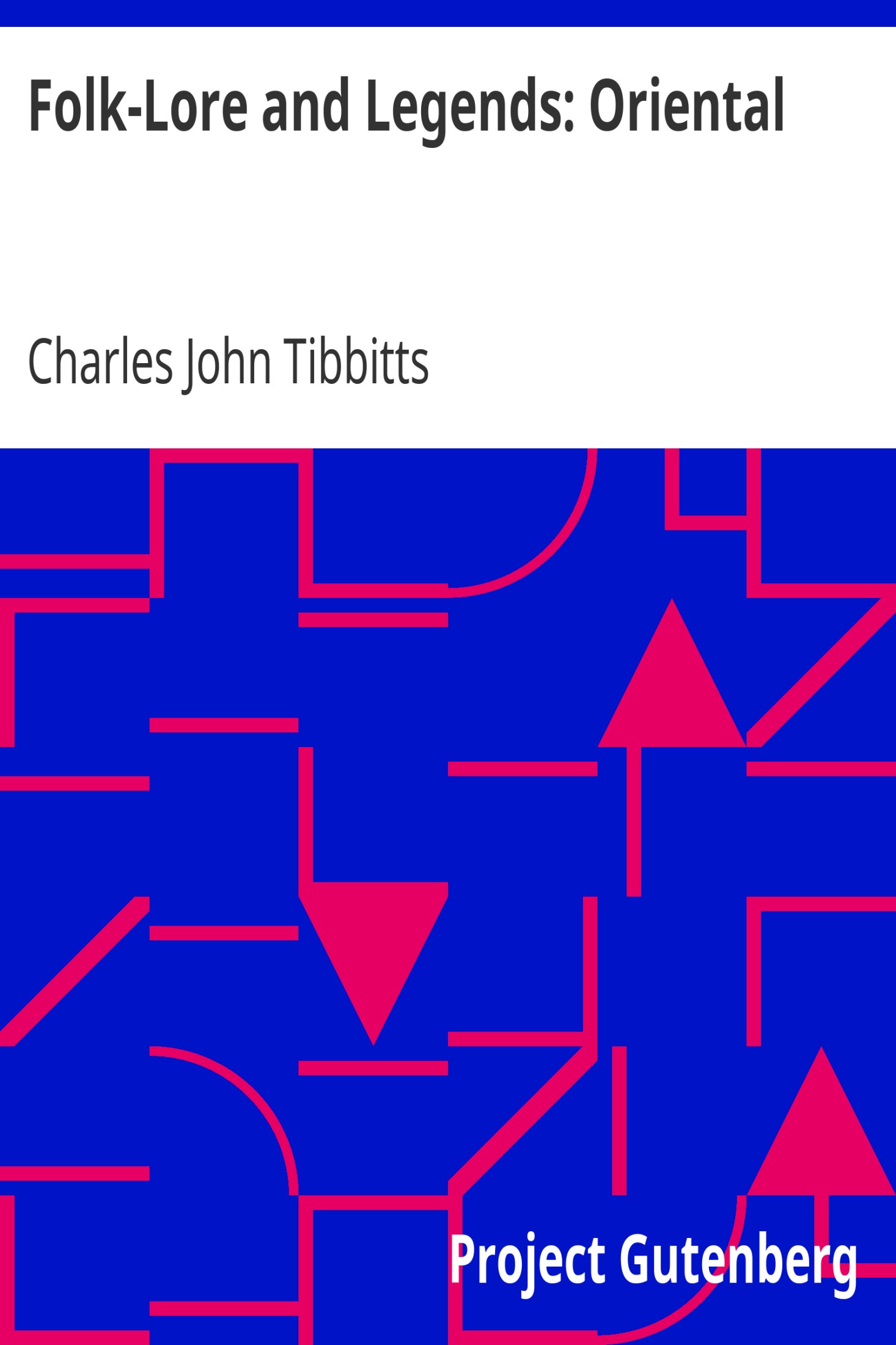 Folk-Lore and Legends: Oriental