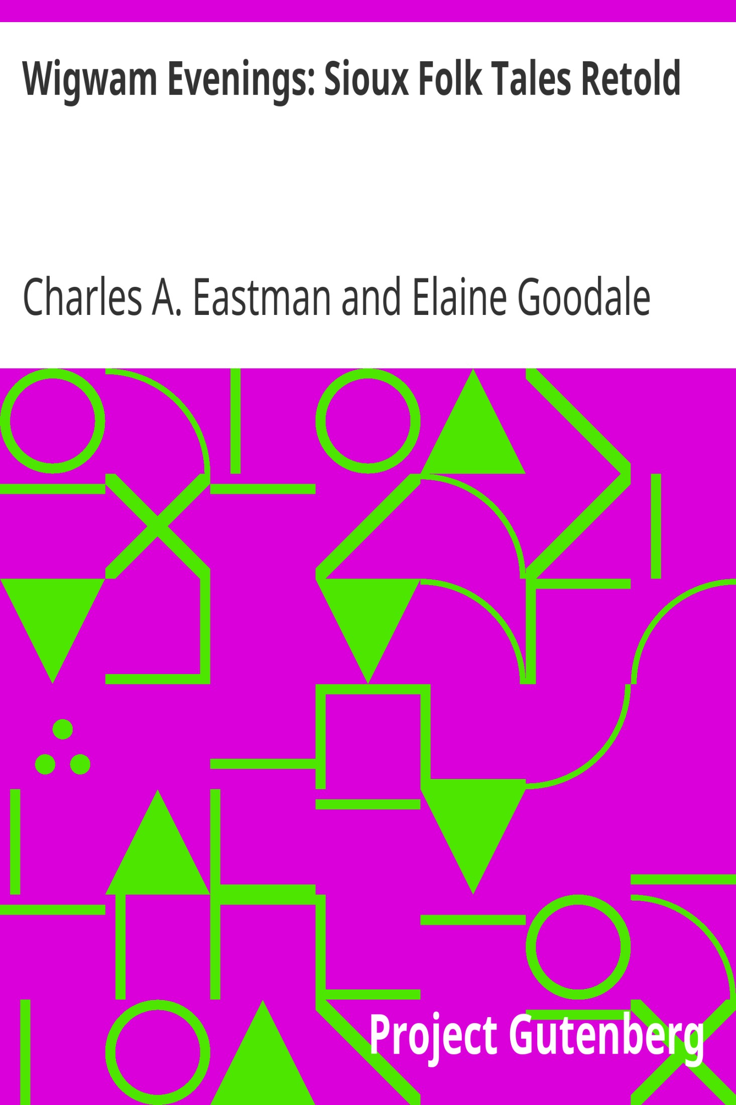 Wigwam Evenings: Sioux Folk Tales Retold