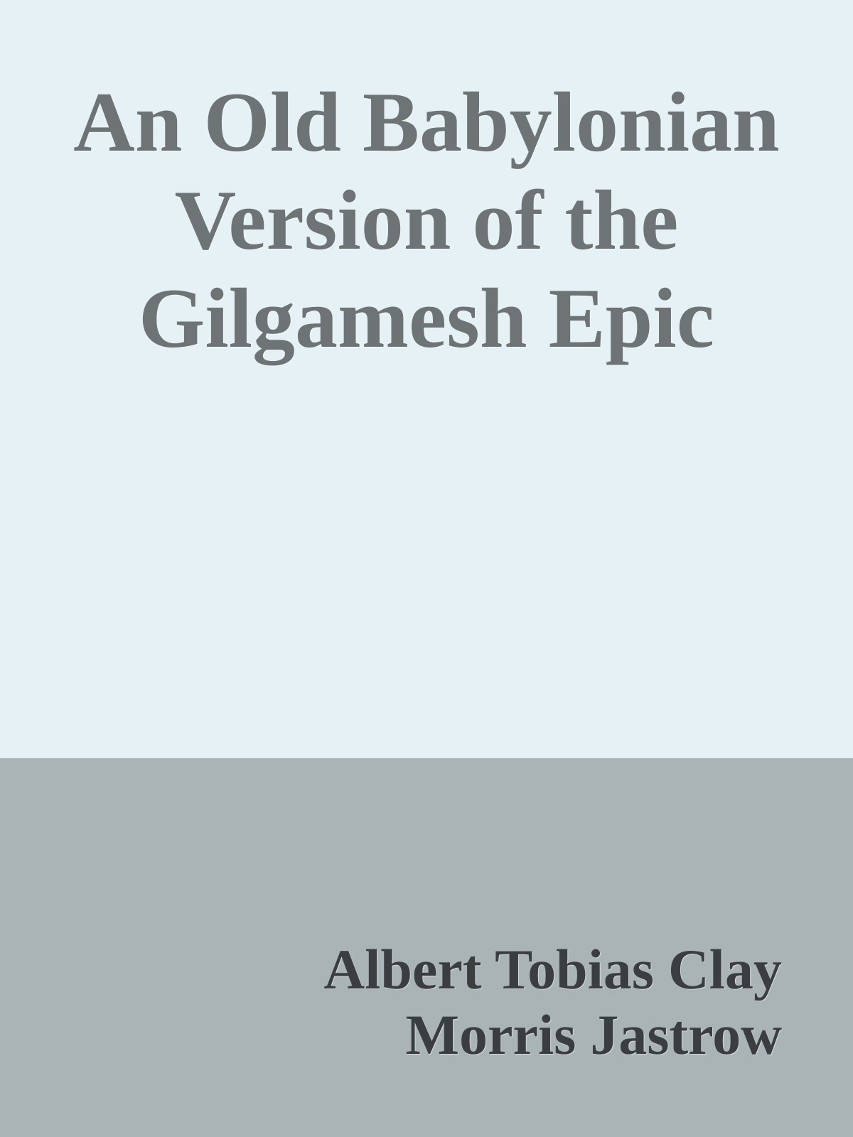 An Old Babylonian Version of the Gilgamesh Epic