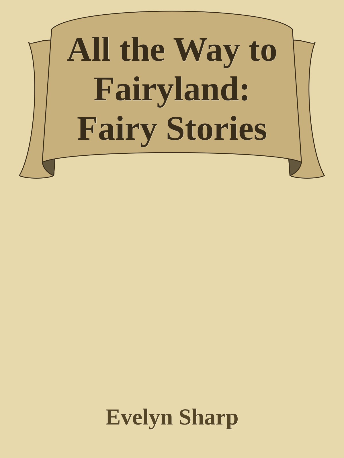 All the Way to Fairyland: Fairy Stories