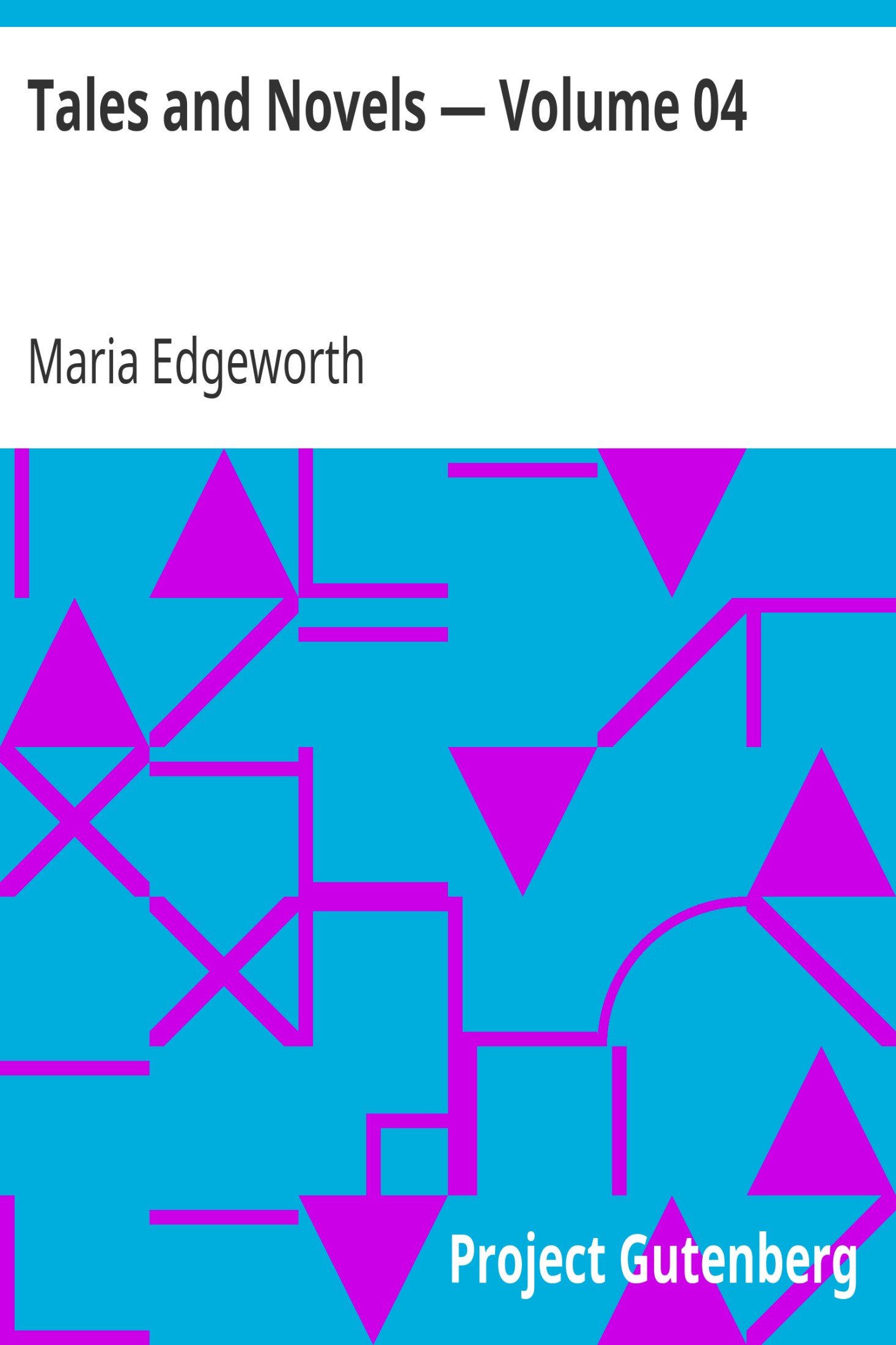 Tales and Novels — Volume 04