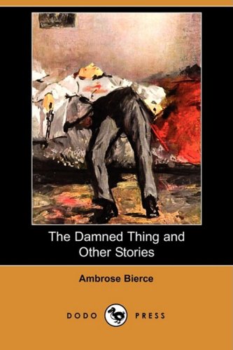 The Damned Thing and Other Stories